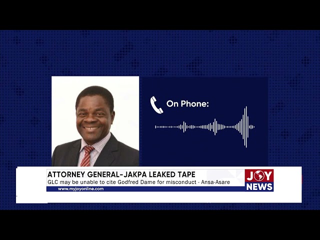 ⁣Attorney General-Jakpa Leaked Tape: GLC may be unable to cite Godfred Dame for misconduct.