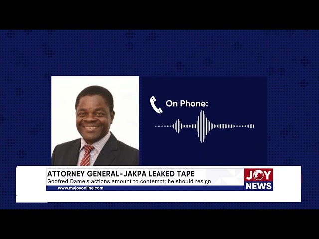 ⁣Attorney General-Jakpa Leaked Tape: Godfred Dame's actions amount to contempt; he should resign