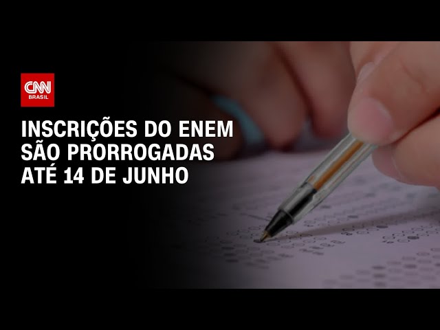 ⁣Inscrições do Enem são prorrogadas até 14 de junho | CNN PRIME TIME