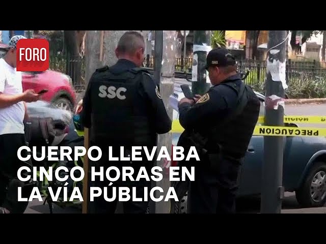 ⁣Fiscalía CDMX tarda 5 horas en levantar cuerpo en colonia México Nuevo - Las Noticias