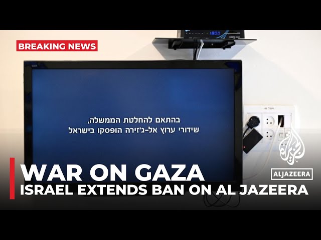 ⁣Israel extends ban on Al Jazeera: Restrictions to continue for 45 more days