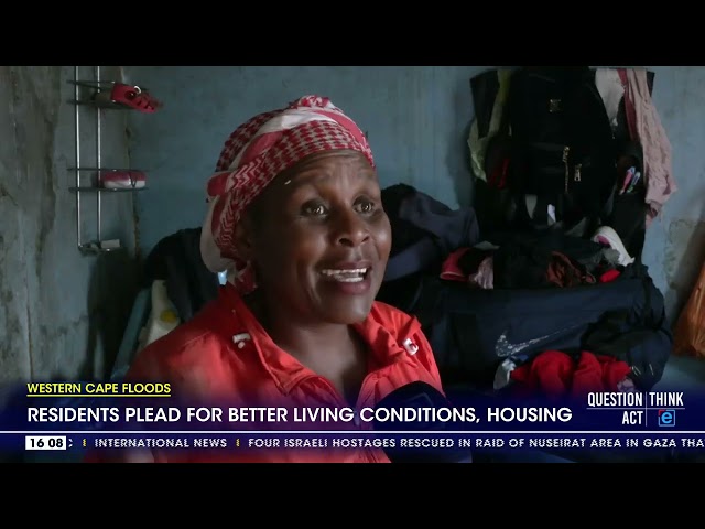 ⁣Western Cape Floods | Residents plead for better living conditions and housing