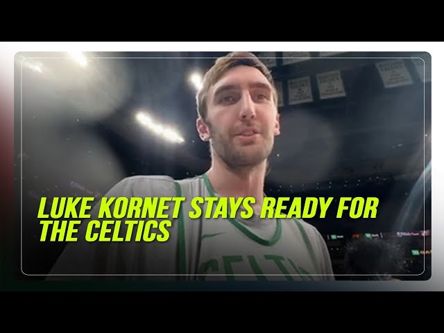 ⁣Luke Kornet stays ready for the Celtics | ABS-CBN News