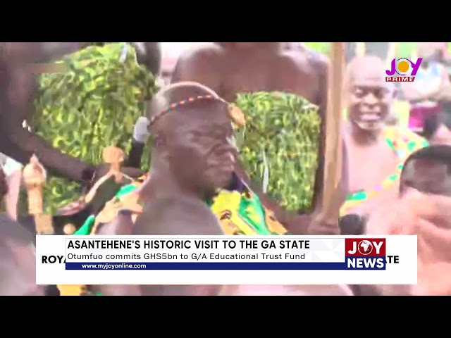 ⁣Asantehene's historic visit to the Ga State: Otumfuo commits GHS5bn to G/A Educational Trust Fu