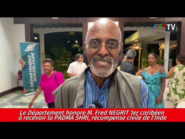 ⁣Le Département honore M. Fred NEGRIT 1er caribéen à recevoir la PADMA SHRI