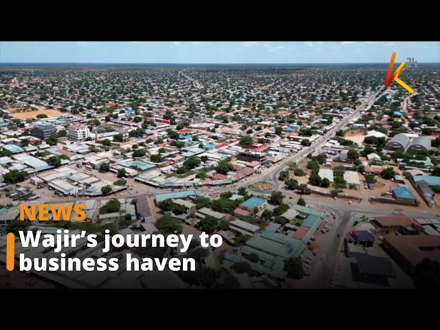 ⁣Wajir county aims to transform into a business hub