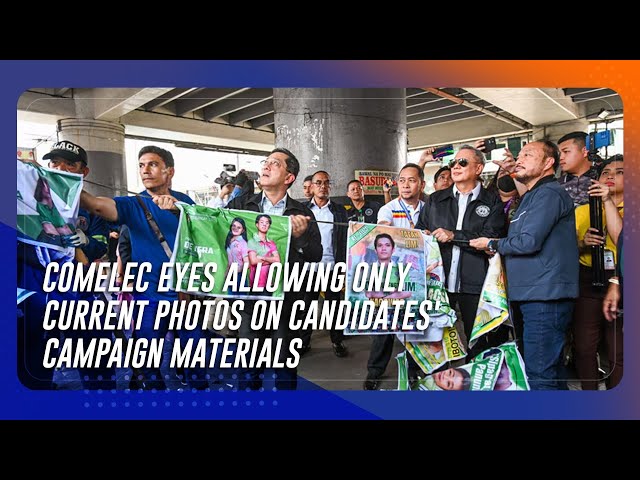 ⁣Comelec eyes allowing only current photos on candidates' campaign materials