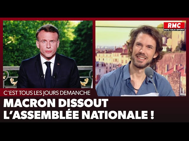 Arnaud Demanche : Macron dissout l'Assemblée Nationale !