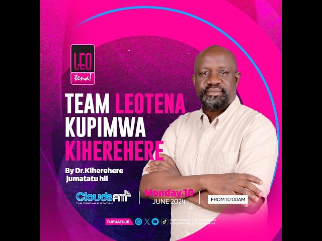 ⁣LIVE:Leotena ya Clouds FM | Dawati, Zilizokiki, Hekaheka, Chachandu