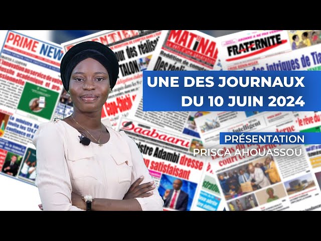 ⁣UNE DES JOURNAUX DU 10 06 2024