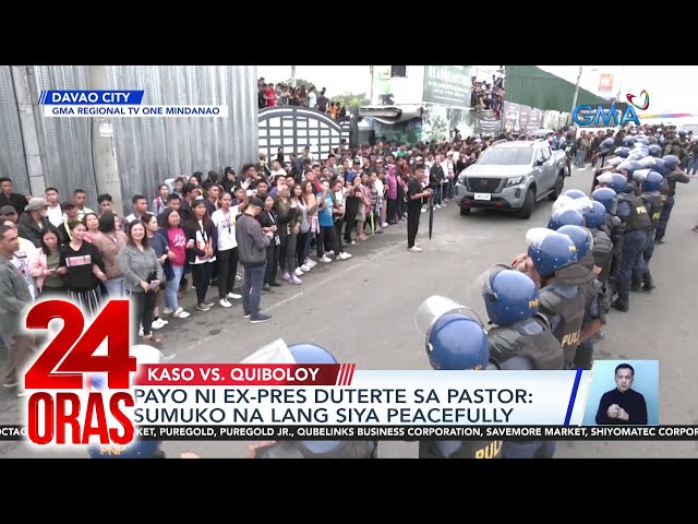 ⁣24 Oras Part 1: Hinarang na pagsisilbi ng warrants of arrest kay Pastor Quiboloy; tensyon..., atbp.