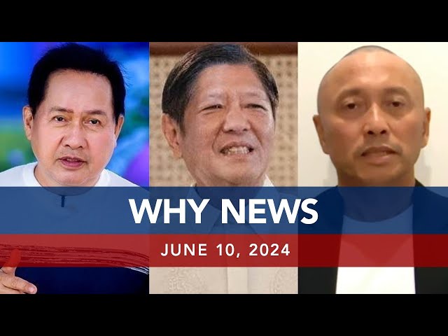 ⁣UNTV: WHY NEWS | June 10, 2024