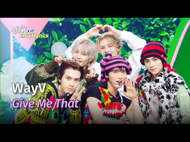 ⁣WayV (웨이션브이) - Give Me That (Korean Ver.) [Lyrics] | KBS WORLD TV 240607