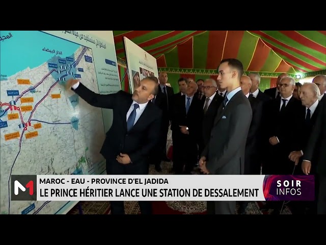 ⁣Le Prince Héritier lance la construction de la station de dessalement de Casablanca
