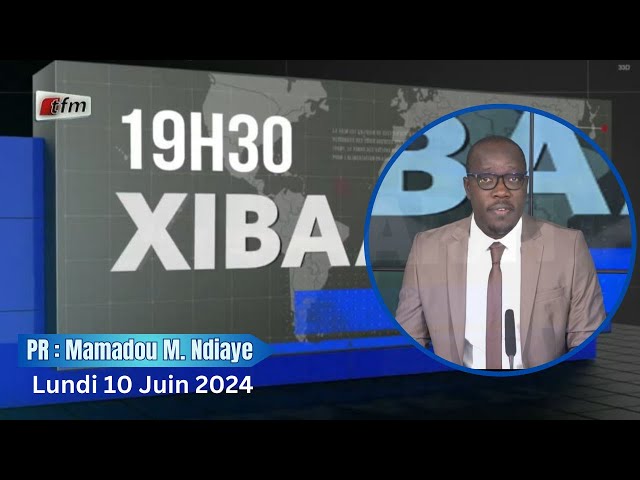 ⁣Xibaar yi 19h du 10 Juin 2024 présenté par Mamadou Mouhamed Ndiaye