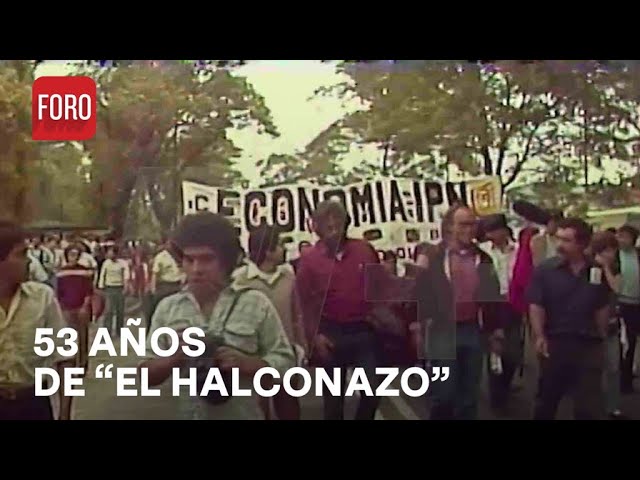⁣A 53 Años de ‘El Halconazo’: Así fue la matanza del jueves de Corpus - Las Noticias