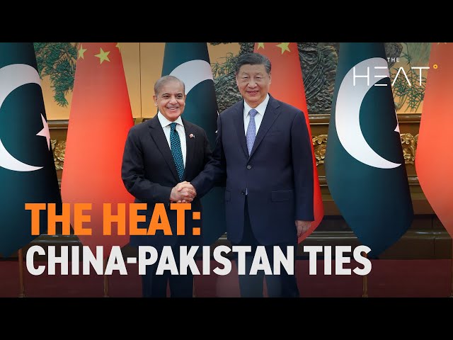 ⁣The Heat: China-Pakistan Ties