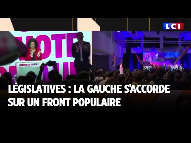 ⁣Législatives : la gauche s'accorde sur un front populaire