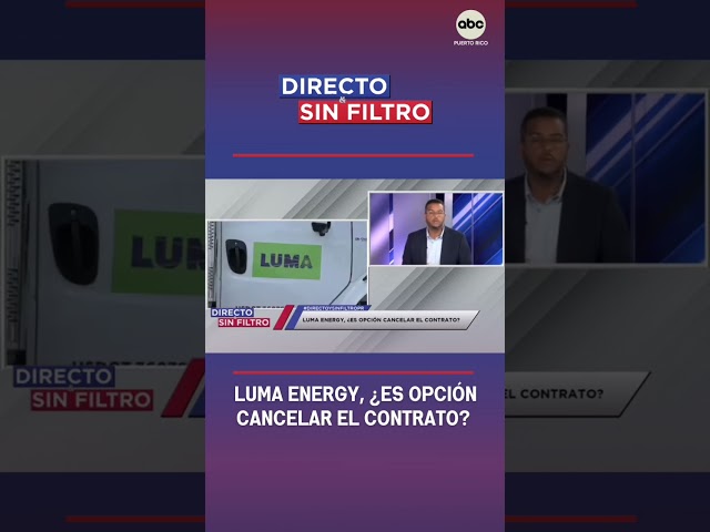⁣Directo y Sin Filtro: LUMA Energy, ¿Es opción cancelar el contrato con Luma energy?