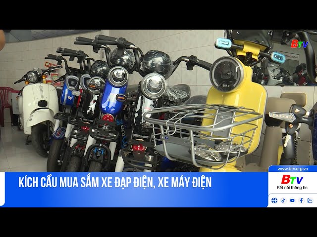 Kích cầu mua sắm xe đạp điện, xe máy điện