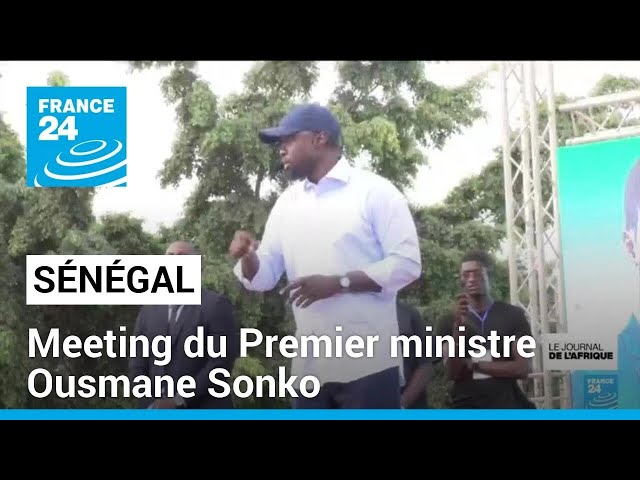 ⁣Sénégal : meeting du Premier ministre Ousmane Sonko • FRANCE 24