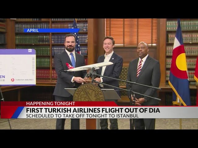 ⁣1st Turkish flight to leave out of DIA Tuesday