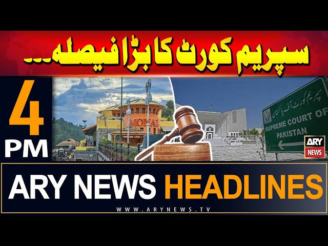 ARY News 4 PM Headlines | 11th June 2024 | Supreme Court's Big Decision