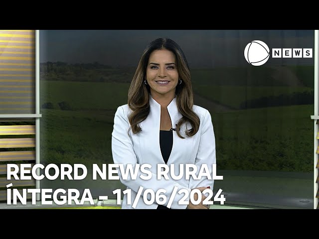 ⁣Record News Rural - 11/06/2024