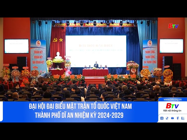 ⁣Đại hội đại biểu Mặt trận Tổ quốc Việt Nam thành phố Dĩ An nhiệm kỳ 2024-2029