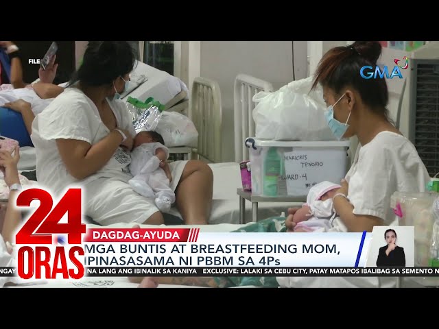 ⁣Mga buntis at breastfeeding mom, ipinapasama ni PBBM sa 4Ps | 24 Oras