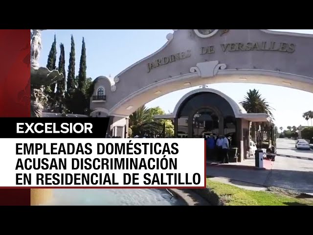 ⁣Clasismo en Saltillo: A empleadas domésticas les niegan acceso a fraccionamiento