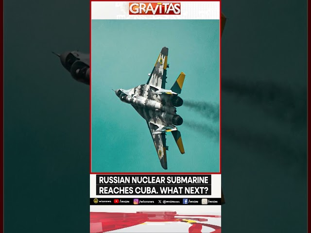 ⁣Gravitas | Russian nuclear submarine reaches Cuba. What's next? | WION Shorts