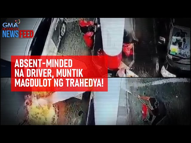 ⁣Absent-minded na driver, muntik magdulot ng trahedya! | GMA Integrated Newsfeed