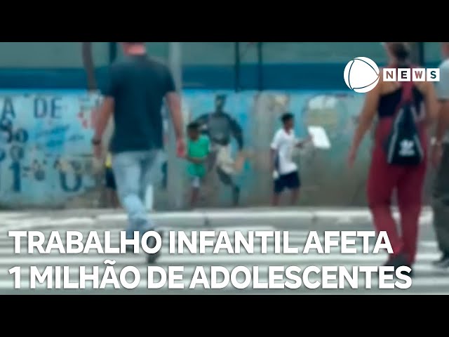 Trabalho infantil é realidade de 1 milhão de adolescentes