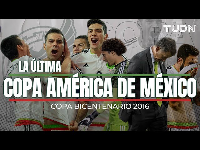 ⁣¡CON FINAL TRÁGICO!  Así fue el CAMINO DE MEXÍCO en la Copa América 2016 | TUDN