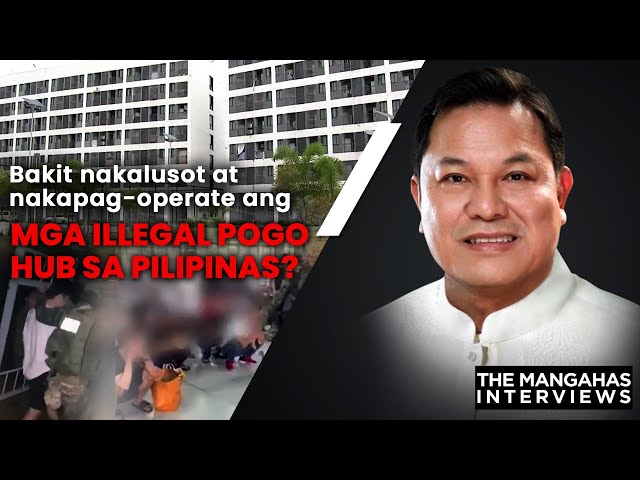 ⁣Bakit nakalusot at nakapag-operate ang mga illegal POGO hub sa Pilipinas? | The Mangahas Interviews