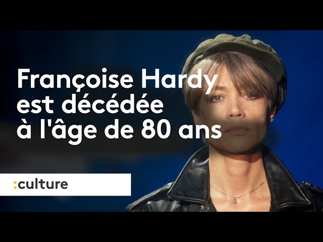 Françoise Hardy est décédée à l’âge de 80 ans