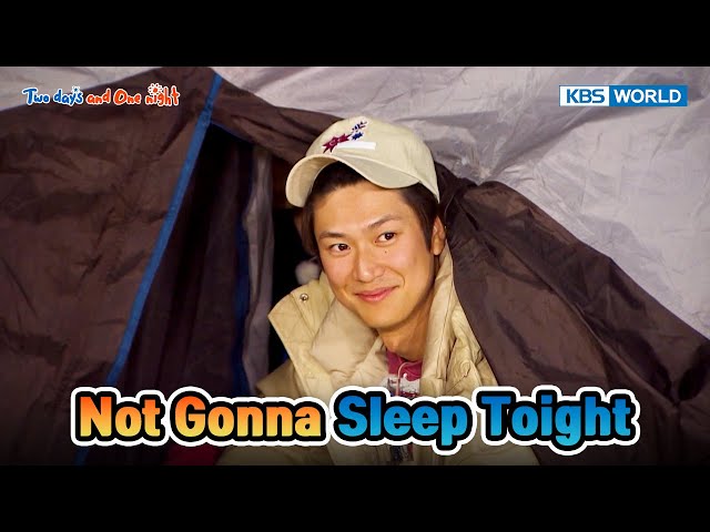 ⁣They will really go to sleep now. [Two Days and One Night 4 Ep228-2] | KBS WORLD TV 240609
