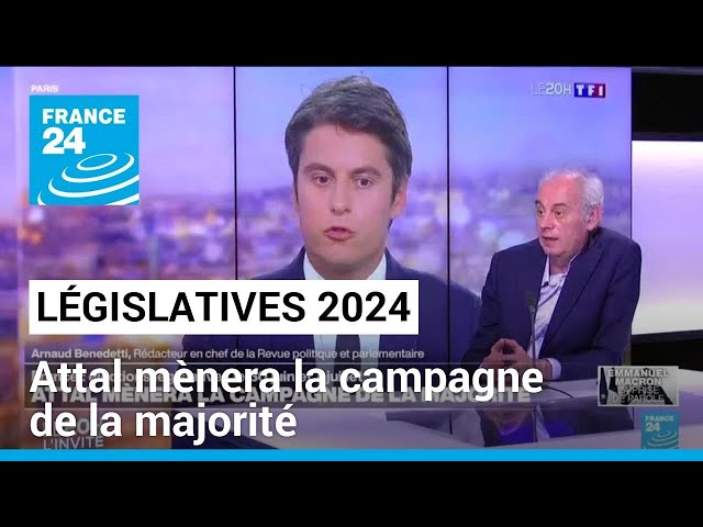 ⁣Législatives 2024 : Attal mènera la campagne de la majorité • FRANCE 24