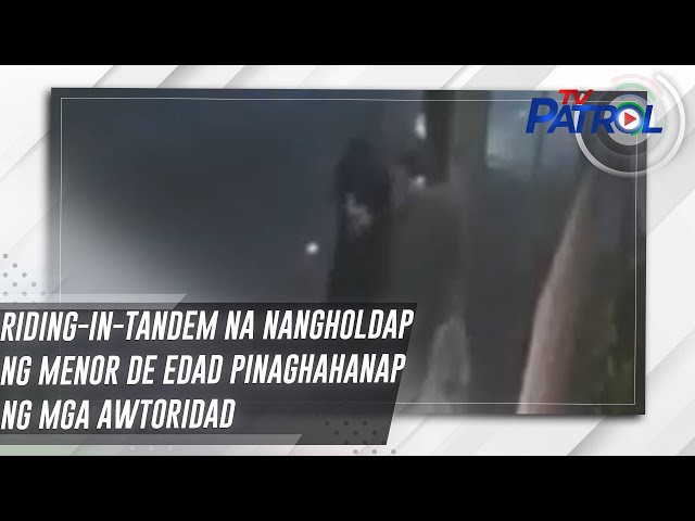 ⁣Riding-in-tandem na nangholdap ng menor de edad pinaghahanap ng mga awtoridad | TV Patrol
