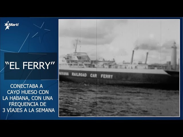 ⁣El Ferry, de Cayo Hueso a La Habana