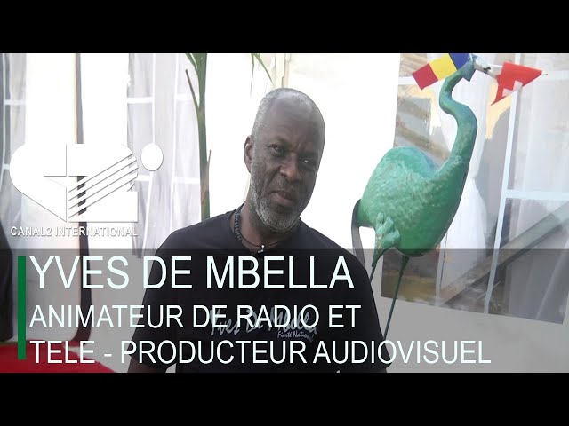 ⁣L'INVITE DE LA SEMAINE : YVES DE MBELLA, Animateur de radio et télé - producteur audiovisuel