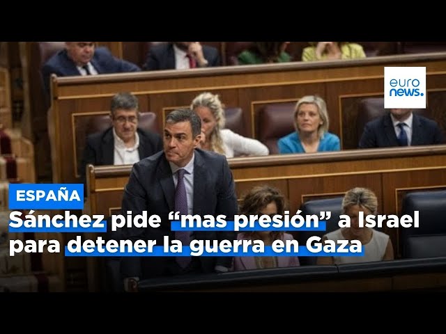 ⁣España: Sánchez quiere que la comunidad internacional "añada más presión" a Israel por la 