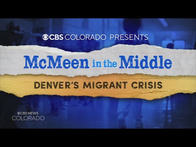 ⁣McMeen in the Middle, Denver's Migrant Crisis
