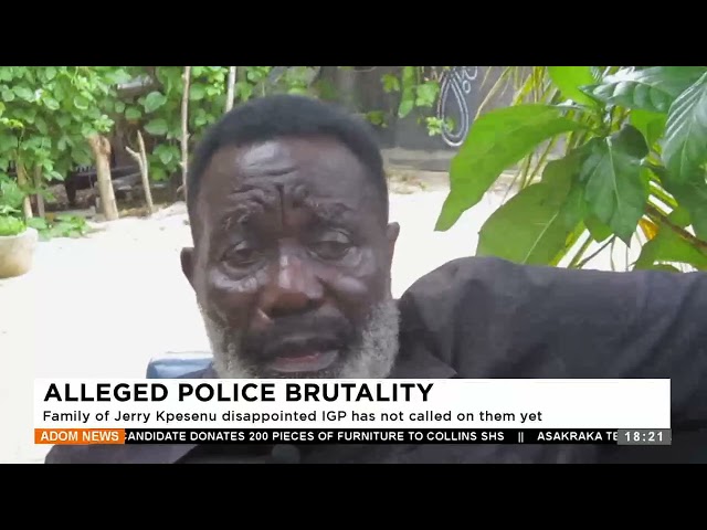 ⁣Family of Jerry Kpesenu disappointed IGP has not called on them yet- Adom TV Evening News (12-6-24)