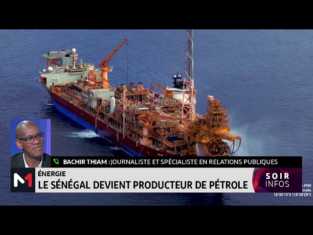 ⁣Énergie: Le Sénégal devient producteur de pétrole