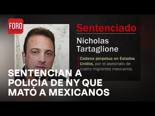 ⁣Sentencian a cadena perpetua a policía de Nueva York que mató a 4 mexicanos - Las Noticias