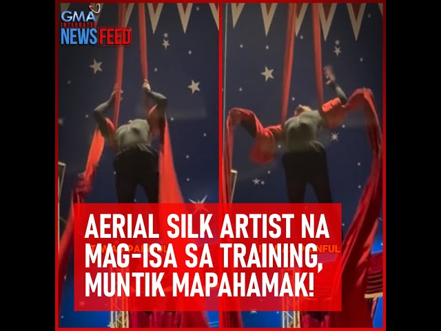 ⁣Aerial silk artist na mag-isa sa training, muntik mapahamak! | GMA Integrated Newsfeed
