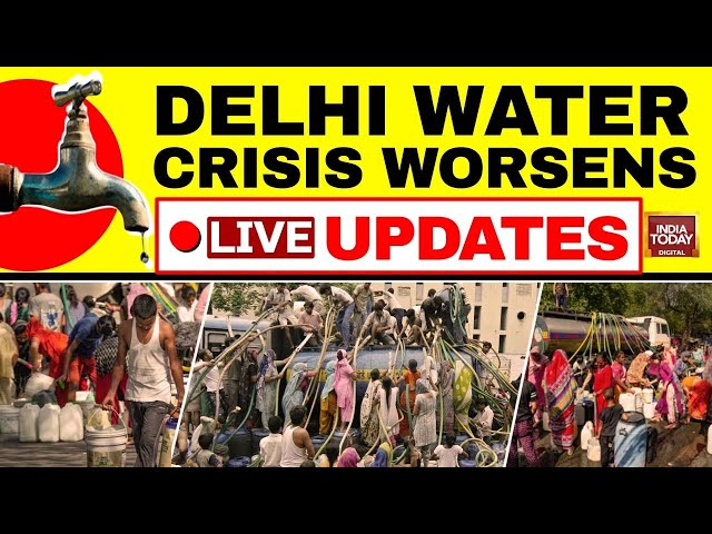 ⁣Delhi Water Crisis LIVE: Delhi Blames Haryana For Tanker Mafia | Delhi Goes Bone Dry | India Today
