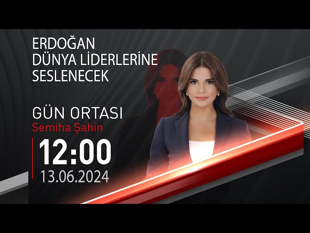 ⁣ #CANLI | Semiha Şahin ile Gün Ortası | 13 Haziran 2024 | HABER #CNNTÜRK